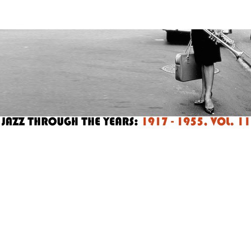 Jazz Through the Years: 1917-1955, Vol. 11