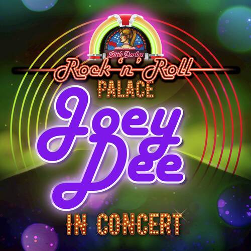 Joey Dee - In Concert at Little Darlin's Rock 'n' Roll Palace (Live)