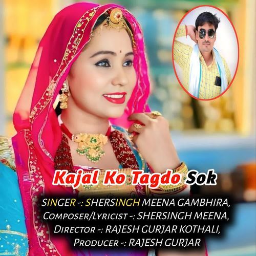 Kajal Ko Tagdo Sok