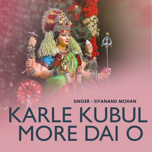 Karle Kubul More Dai O