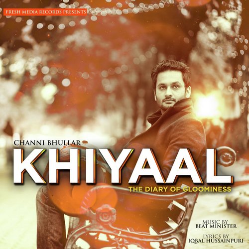 Khiyaal (The Diary of Gloominess)