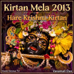 Kirtan Mela 2013 Hare Krishna Kirtan (Live)-RCpGbj5kaGs