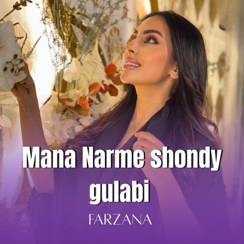 Mana Narme Shondy Gulabi