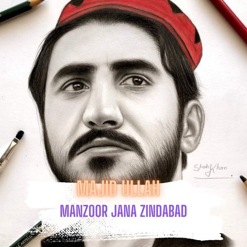 Manzoor Jana Zindabad