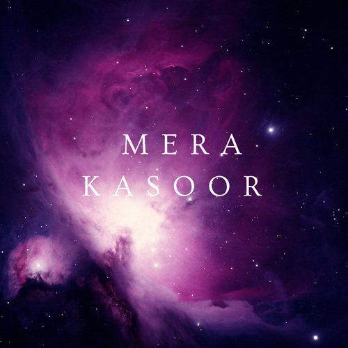 Mera Kasoor