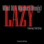 Mind of a Maniac (Remix) [feat. 7-Ball Stripe]