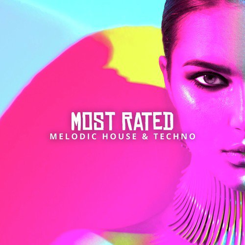 Most Rated: Melodic House & Techno