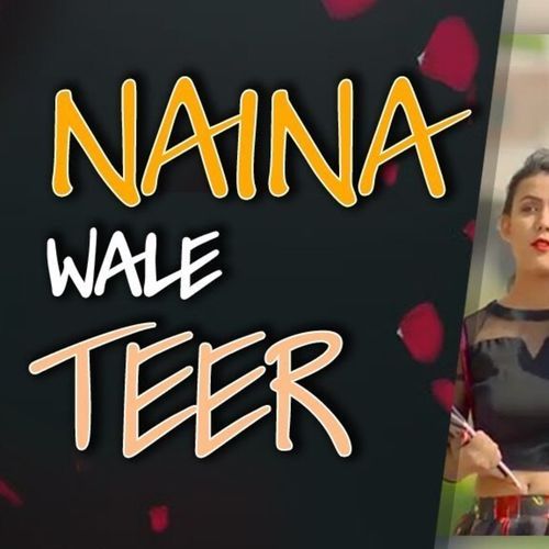 Naina Wale Teer