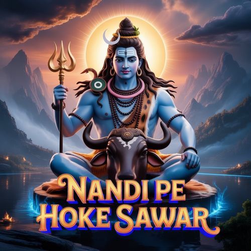 Nandi Pe Hoke Sawar