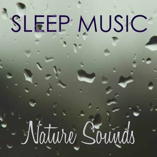 Nature Sounds and Sleep Music - White Noise Background