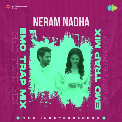 Neram Nadha - Emo Trap Mix