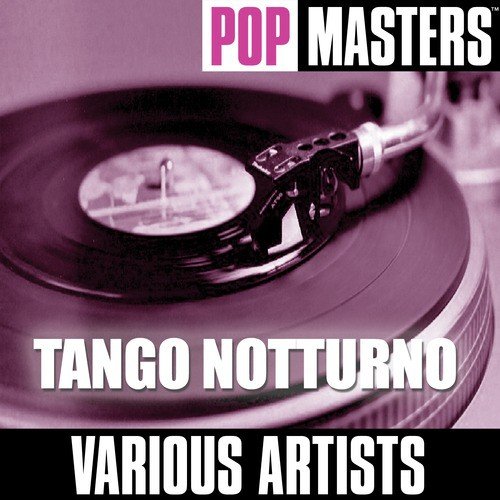 Pop Masters: Tango Notturno