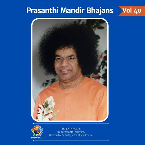 Prasanthi Mandir Bhajans Volume 40