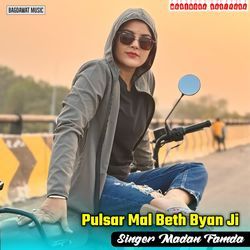 Pulsar Mal Beth Byan Ji