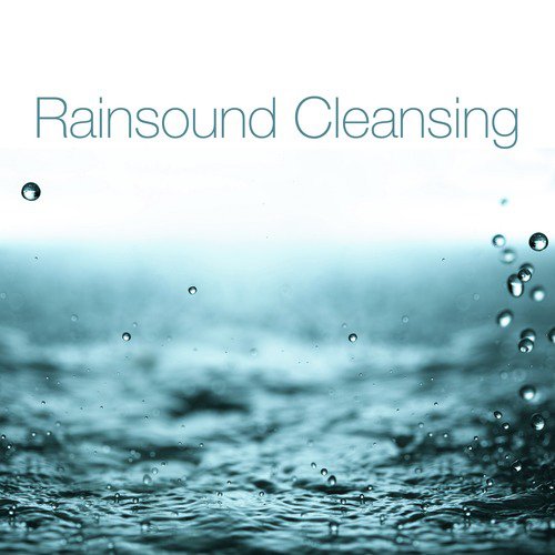 Rainsound Cleansing