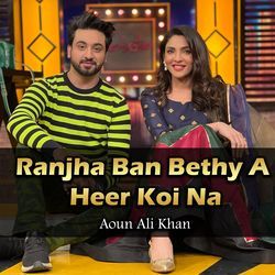 Ranjha Ban Bethy A Heer Koi Na-Oh0kcEx8eFc