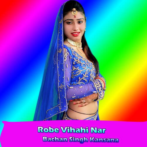 Robe Vihahi Nar