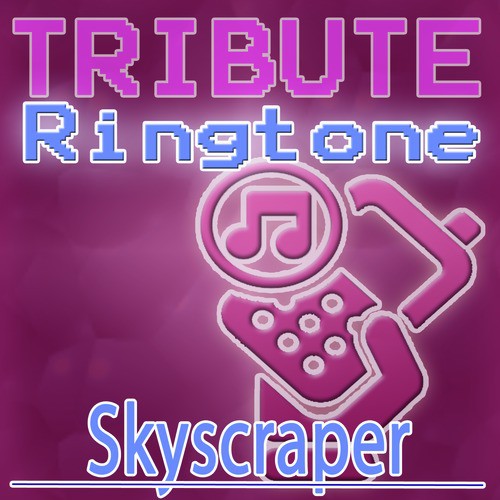 Skyscraper - Single Ringtone