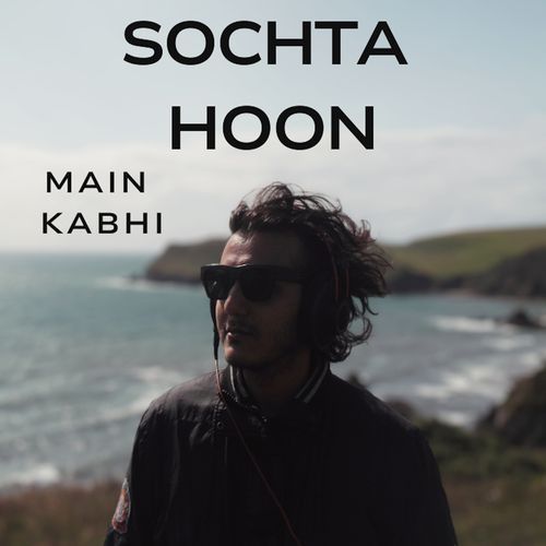 Sochta Hoon Main Kabhi