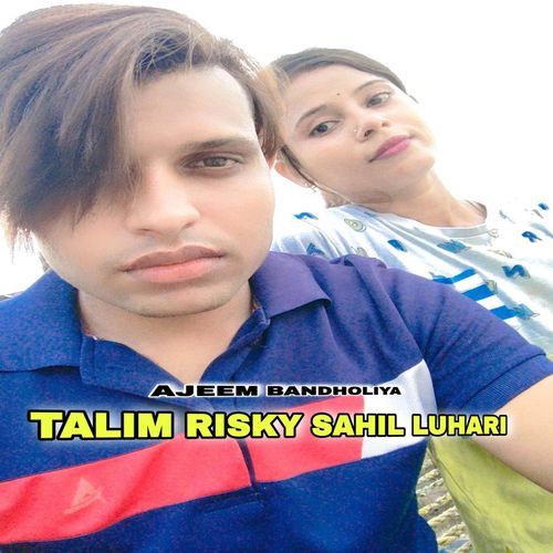 Talim Risky Sahil Luhari