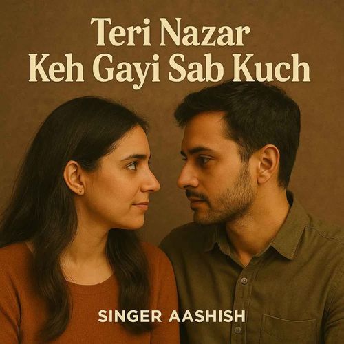 Teri Nazar Keh Gayi Sab Kuch