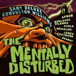 The Mentally Disturbed