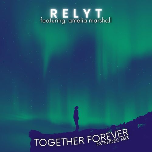 Together Forever (feat. Amelia Marshall)[Extended Mix]