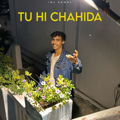 Tu Hi Chahida