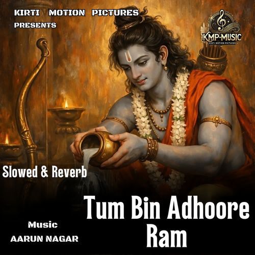 Tum Bin Adhoore Ram Slowed & Reverb cover art