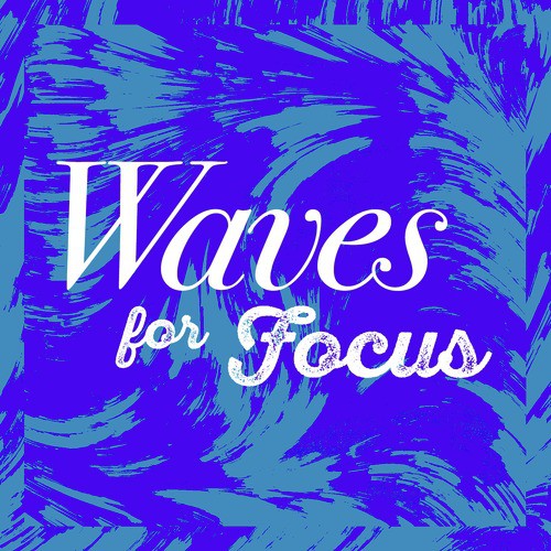 Waves for Focus
