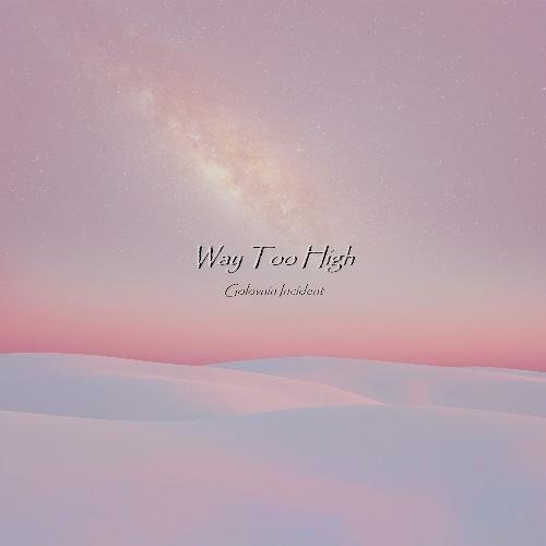 Way Too High