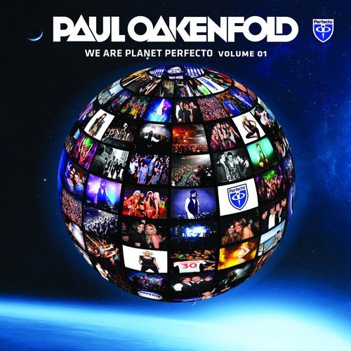 We Are Planet Perfecto, Vol. 1 (Mixed By Paul Oakenfold)