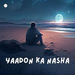 Yaadon Ka Nasha