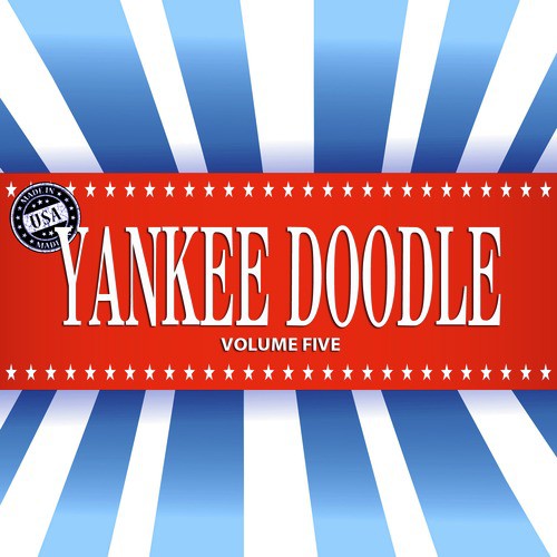 Yankee Doodle, Vol. 5