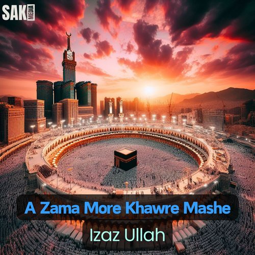 A Zama More Khawre Mashe