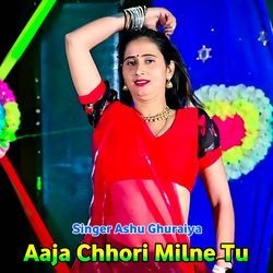 Aaja Chhori Milne Tu-J1E0ZkV1c3A