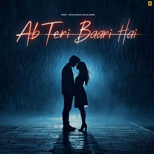 Ab Teri Baari Hai
