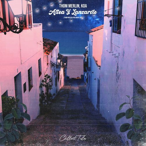 Altea Y Lanzarote (Thom Merlin Afro House Edit)