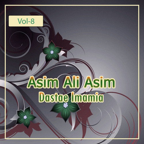 Asim Ali Asim - Dastae Imamia, Vol. 8