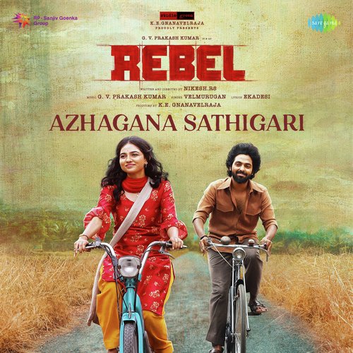 Azhagana Sathigari (From "Rebel")