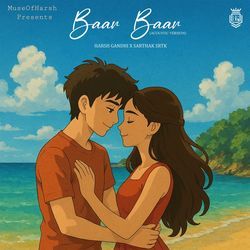 Baar Baar (Acoustic Version)