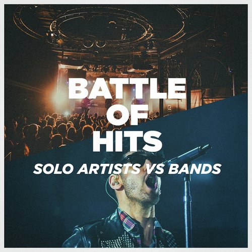 Battle of Hits: Solo Artists vs. Bands