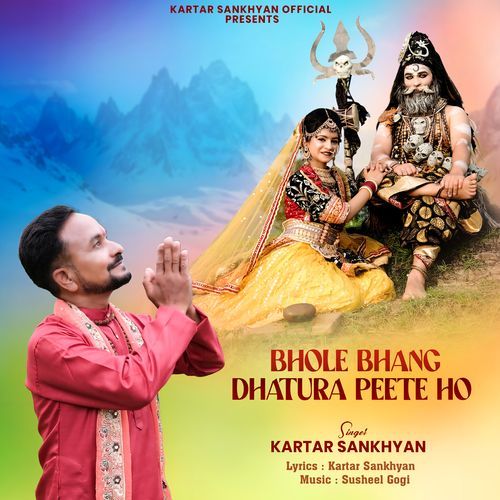 Bhole Bhang Dhatura Peete Ho