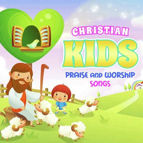 Christian Kids Praise and Worship Songs