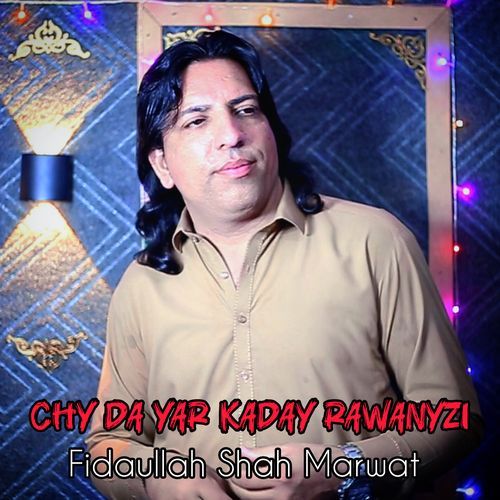 Chy Da Yar Kaday Rawanyzi
