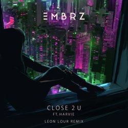 Close 2 U (Leon Lour Remix)