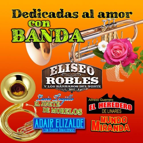 Dedicadas Al Amor Con Banda