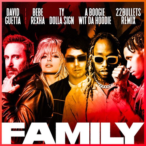 Family (feat. Bebe Rexha, Ty Dolla $ign & A Boogie Wit da Hoodie) (22Bullets Remix) cover art