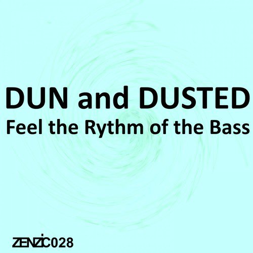 Feel the Rhythm of the Bass