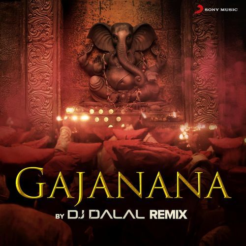 Gajanana (DJ Dalal Remix)